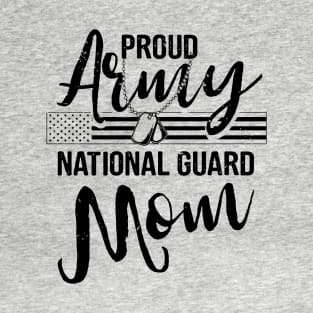 Proud Army National Guard Mom T-Shirt